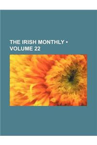 The Irish Monthly (Volume 22)