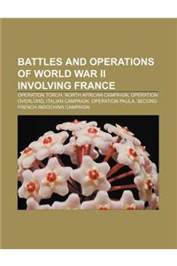 Battles and Operations of World War II Involving France