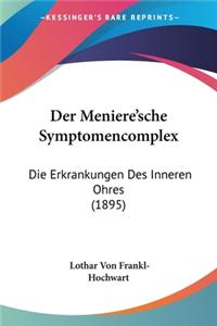 Meniere'sche Symptomencomplex