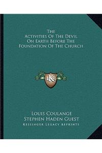 Activities of the Devil on Earth Before the Foundation of the Church