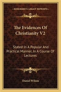 The Evidences Of Christianity V2