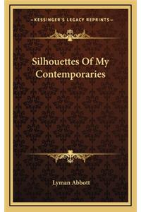 Silhouettes of My Contemporaries