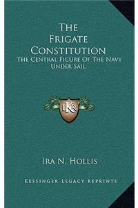 The Frigate Constitution