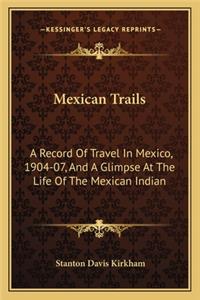 Mexican Trails