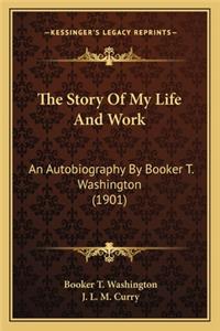 The Story Of My Life And Work