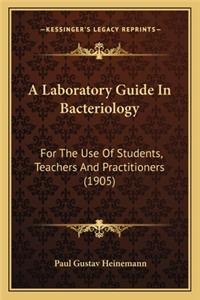 Laboratory Guide in Bacteriology