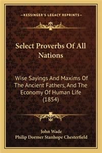 Select Proverbs of All Nations