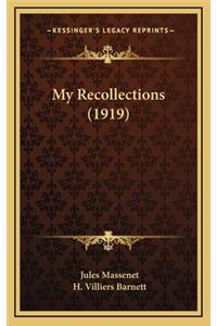 My Recollections (1919)