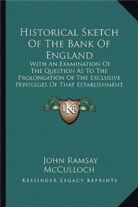 Historical Sketch of the Bank of England