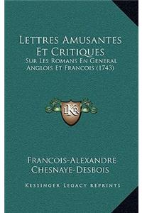 Lettres Amusantes Et Critiques
