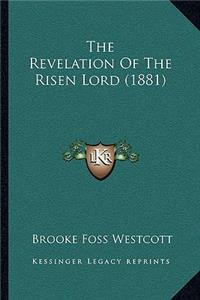 The Revelation Of The Risen Lord (1881)