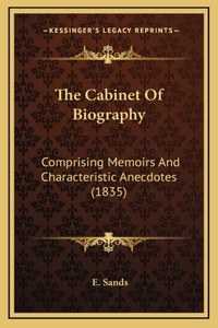 The Cabinet Of Biography
