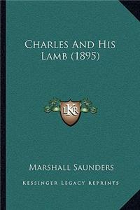 Charles And His Lamb (1895)