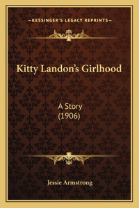 Kitty Landon's Girlhood
