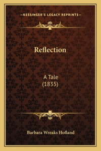 Reflection: A Tale (1835)