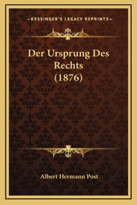 Der Ursprung Des Rechts (1876)