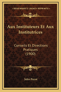 Aux Instituteurs Et Aux Institutrices