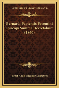 Bernardi Papiensis Faventini Episcopi Summa Decretalium (1860)