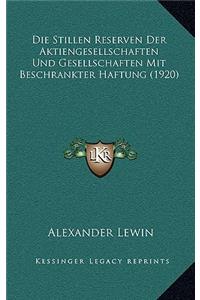 Stillen Reserven Der Aktiengesellschaften Und Gesellschaften Mit Beschrankter Haftung (1920)