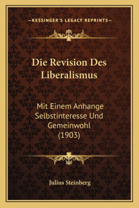 Die Revision Des Liberalismus