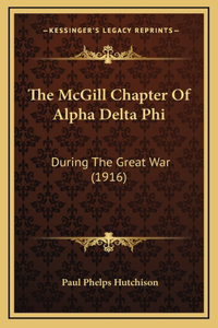 The McGill Chapter Of Alpha Delta Phi