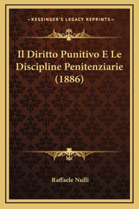 Il Diritto Punitivo E Le Discipline Penitenziarie (1886)