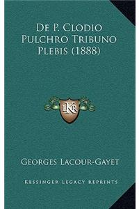 De P. Clodio Pulchro Tribuno Plebis (1888)