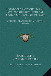 Catalogus Codicum Manu Scriptorum Bibliothecae Regiae Monacensis V1, Part 2