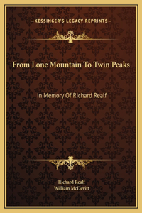 From Lone Mountain To Twin Peaks
