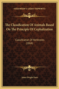 The Classification Of Animals Based On The Principle Of Cephalization