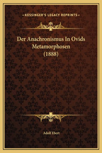 Der Anachronismus In Ovids Metamorphosen (1888)