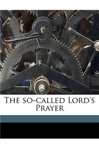 The So-Called Lord's Prayer