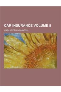 Car Insurance Volume 5