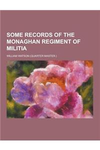 Some Records of the Monaghan Regiment of Militia