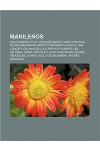 Manilenos: Luis Eduardo Aute, Corazon Aquino, Joey Santiago, Gloria Macapagal-Arroyo, Benigno Aquino III, Sam Concepcion