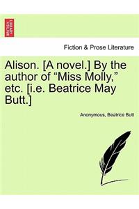Alison. [A Novel.] by the Author of 