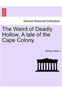 Weird of Deadly Hollow. a Tale of the Cape Colony.