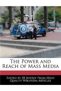 The Power and Reach of Mass Media