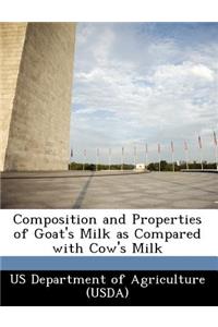Composition and Properties of Goat's Milk as Compared with Cow's Milk