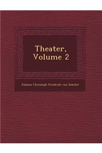 Theater, Volume 2