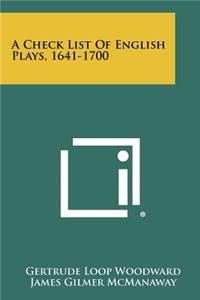 Check List of English Plays, 1641-1700