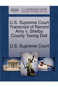 U.S. Supreme Court Transcript of Record Amy V. Shelby County Taxing Dist