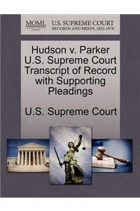 Hudson V. Parker U.S. Supreme Court Transcript of Record with Supporting Pleadings