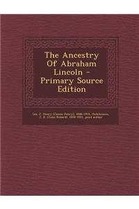 The Ancestry of Abraham Lincoln