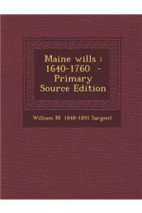 Maine Wills: 1640-1760