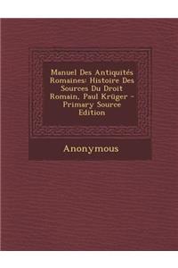 Manuel Des Antiquites Romaines