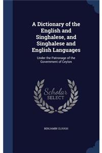 A Dictionary of the English and Singhalese, and Singhalese and English Languages