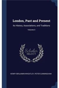 London, Past and Present