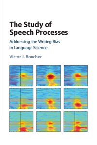 Study of Speech Processes