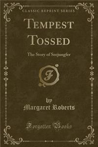 Tempest Tossed